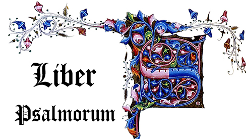 Liber Psalmorum - The Book of Psalms in Latin