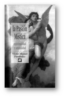 La Pasio Mystica Mystical - Mystical Passion Spirituality and Sensuality Cardinal Fernandez